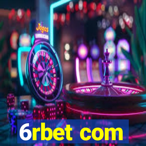 6rbet com